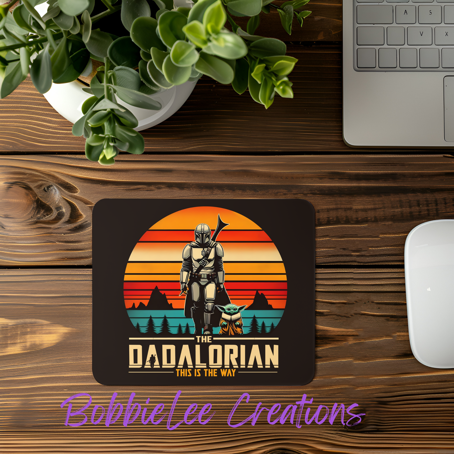 Mouse Pad-*BLC Custom Design*-Dadalorian This is the Way