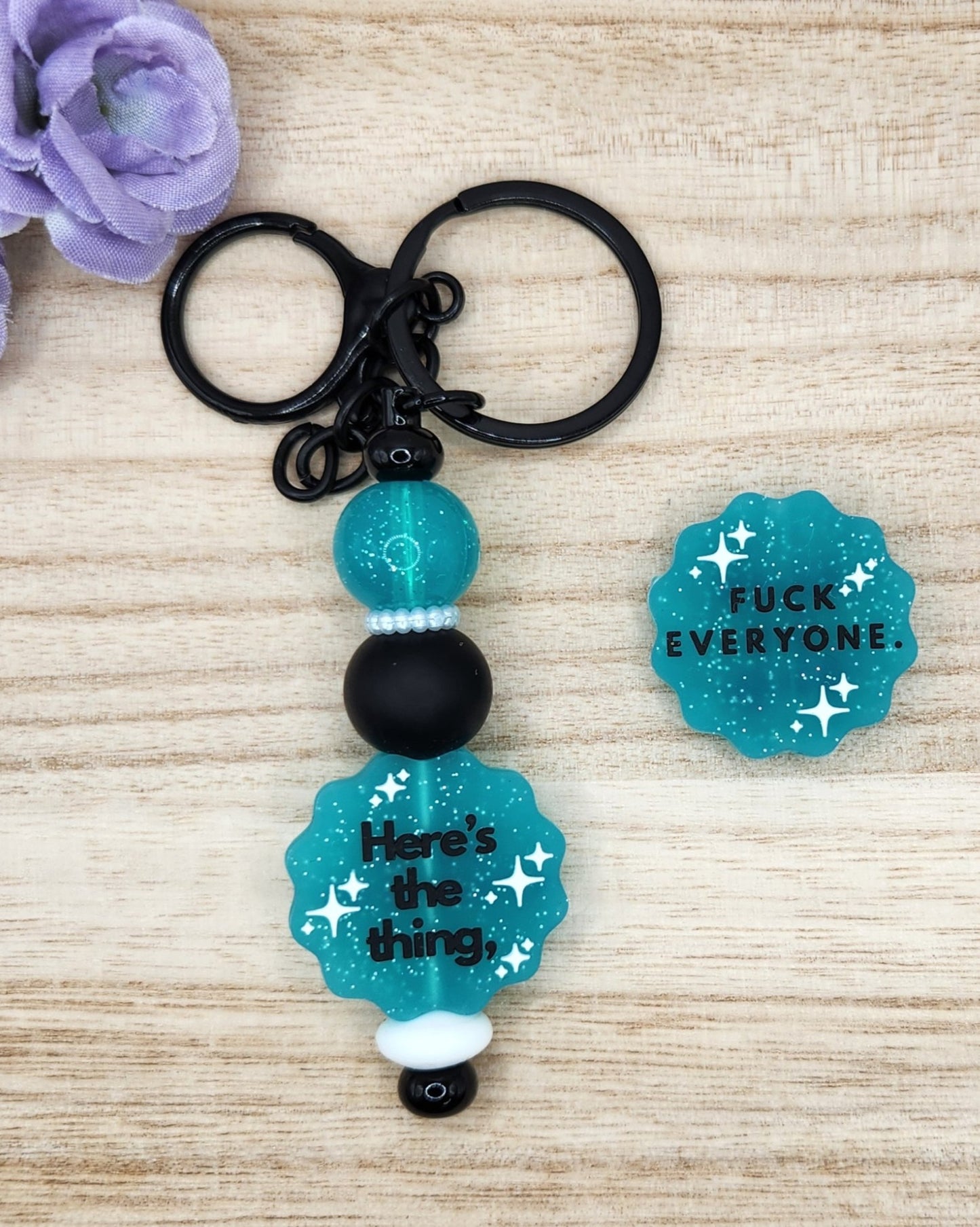 Keychain-Here's The Thing...F@ck Everyone (Turquoise)