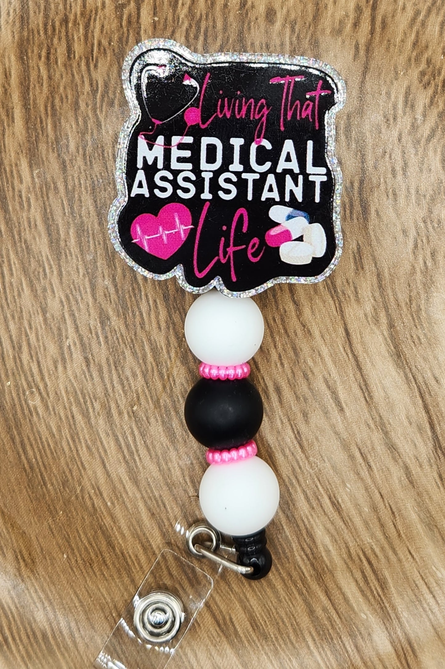 Badge Reel-Living That Medical Assistant Life
