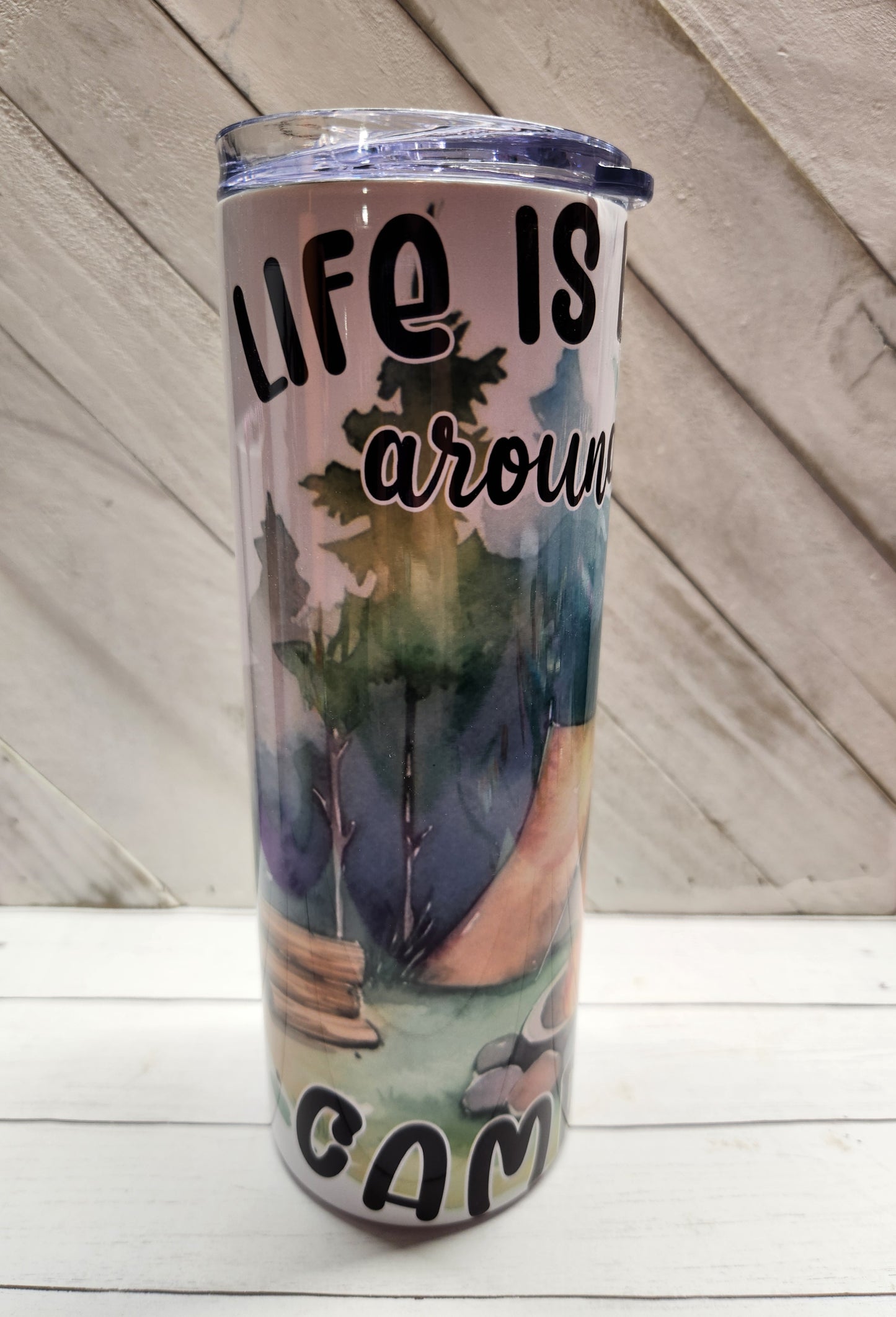 Stainless Steel Tumbler 20oz - Life is Better Around the Campfire SF