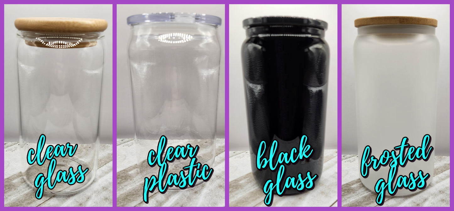 *CUSTOM* Glass or Plastic Cup 16oz