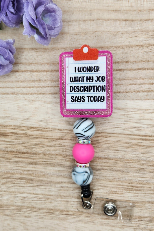 Badge Reel-I Wonder What My Job Description Says Today