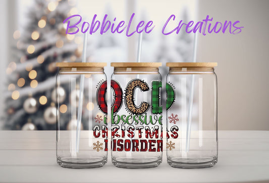 16oz Glass or Plastic Cup - OCD Obsessive Christmas Disorder KKC