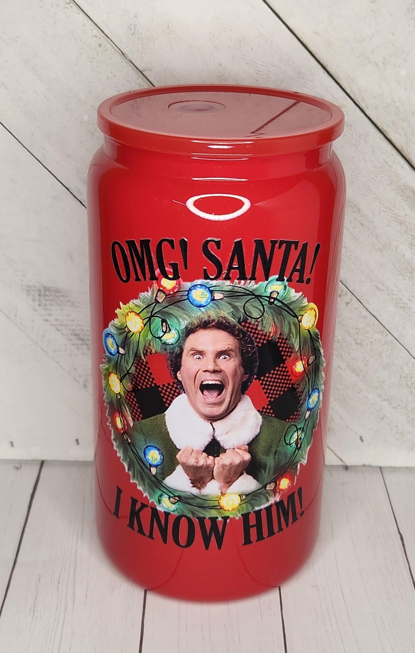 16oz Glass or Plastic Cup - OMG Santa! I Know Him! Elf KKC