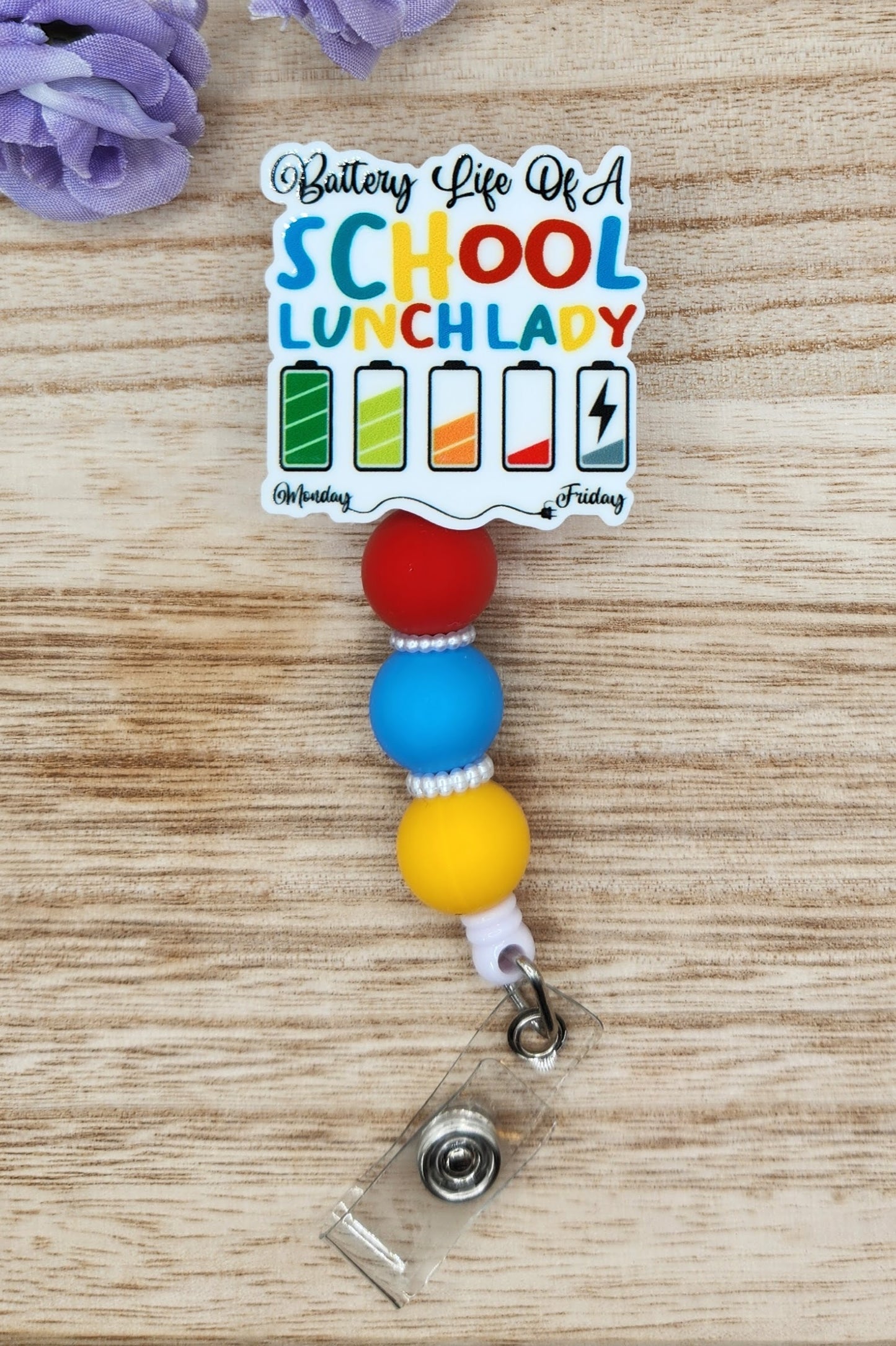 Badge Reel-Battery Life of a School Lunch Lady SS