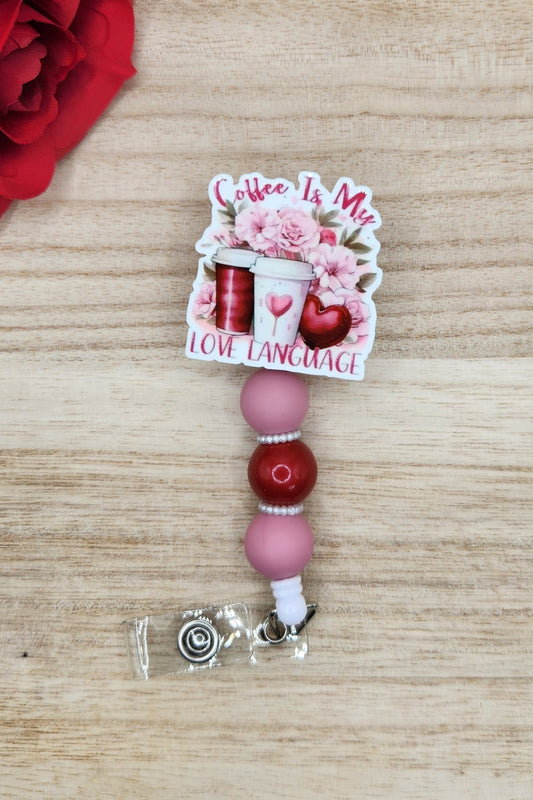 Badge Reel-Coffee Is My Love Language VD010