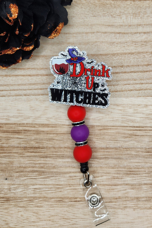 Badge Reel-Drink Up Witches