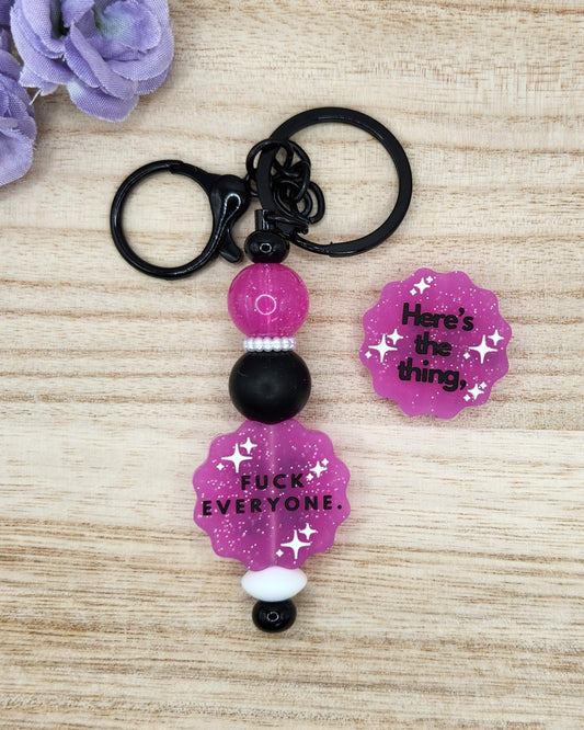 Keychain-Here's The Thing...F@ck Everyone (Fuchsia)