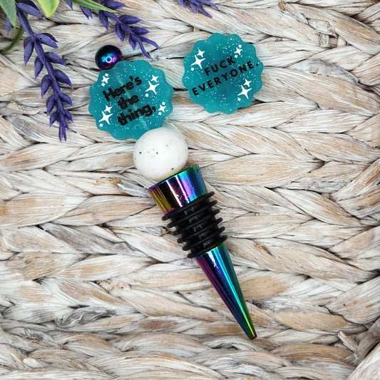 Wine Stopper-Here's the Thing F@ck Everyone Turquoise (Rainbow)