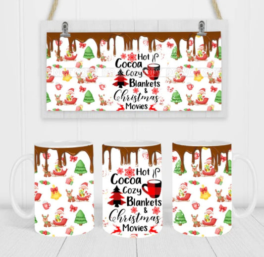 15oz Ceramic Mug-Hot Cocoa Cozy Blankets & Christmas Movies SF