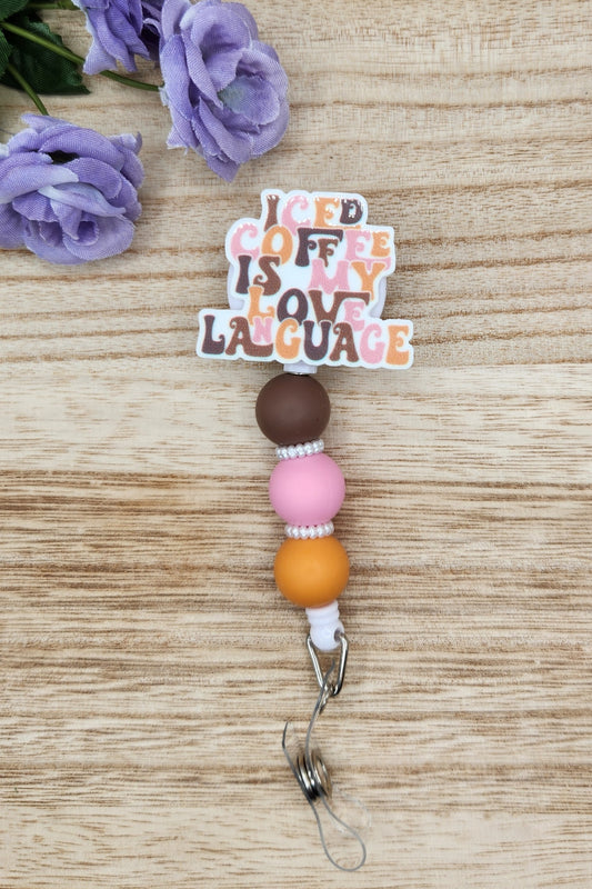 Badge Reel-Iced Coffee is My Love Language WL