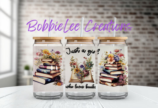 16oz Glass or Plastic Cup-Just a Girl Who Loves Books