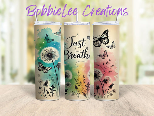 Stainless Steel Tumbler 20oz - Just Breathe Dandelions