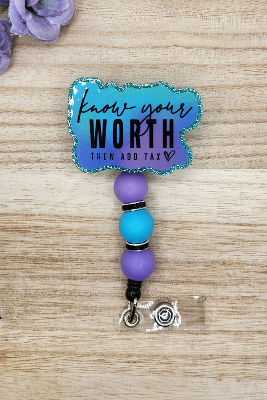 Badge Reel-Know Your Worth Then Add Tax (Turquoise Glitter) MP025