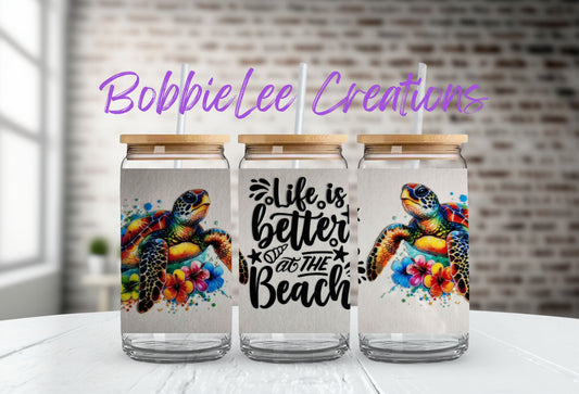16oz Glass or Plastic Cup-Life is Better at the Beach (Sea Turtles)