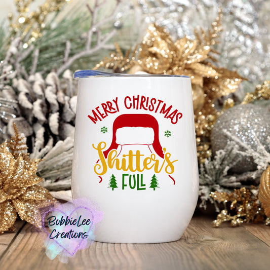 Wine Tumbler-Merry Christmas Sh!tter's Full
