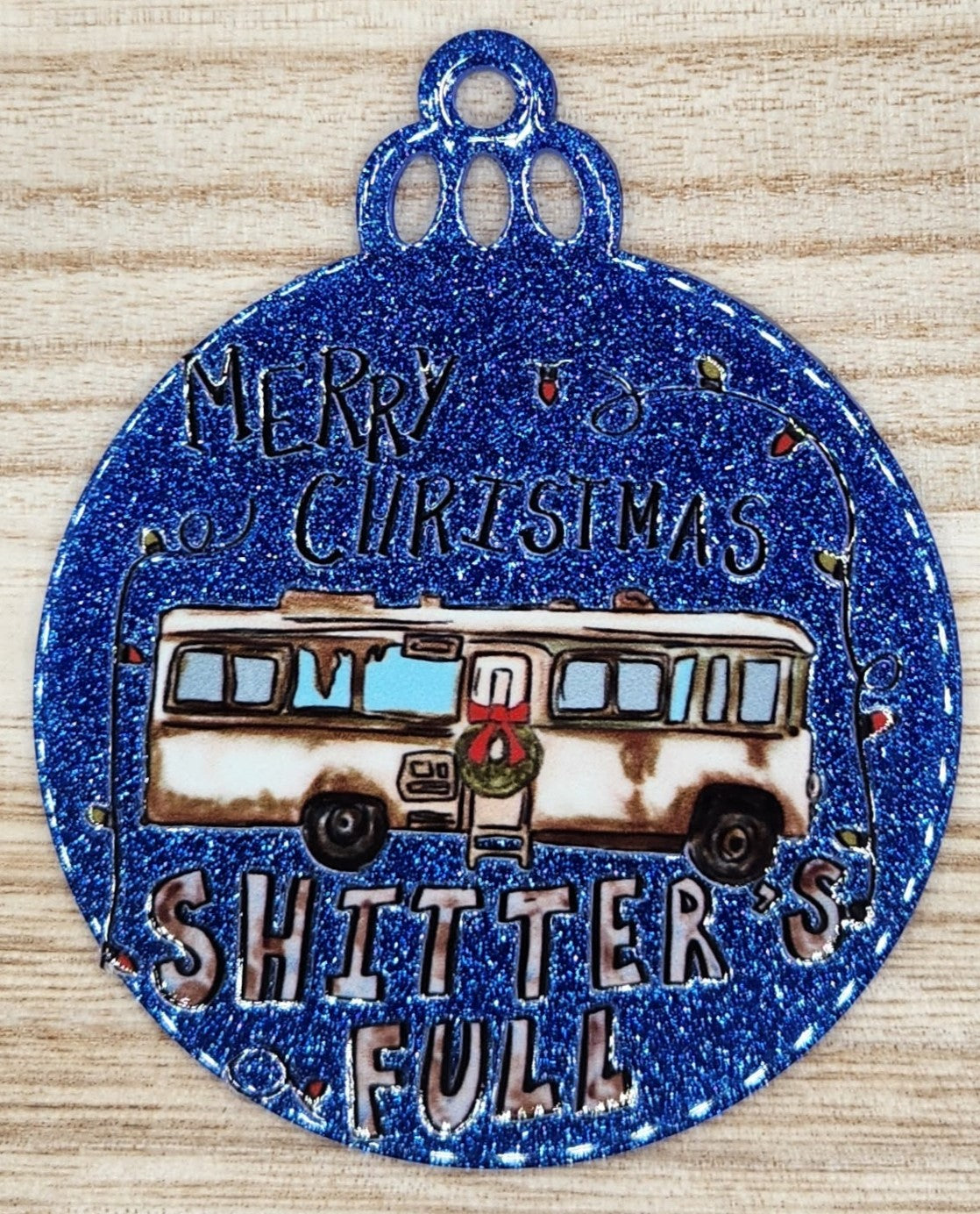 Acrylic Ornament-Merry Christmas Sh!tter's Full SF