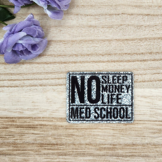 Flatback-No Sleep No Money No Life Med School KKC