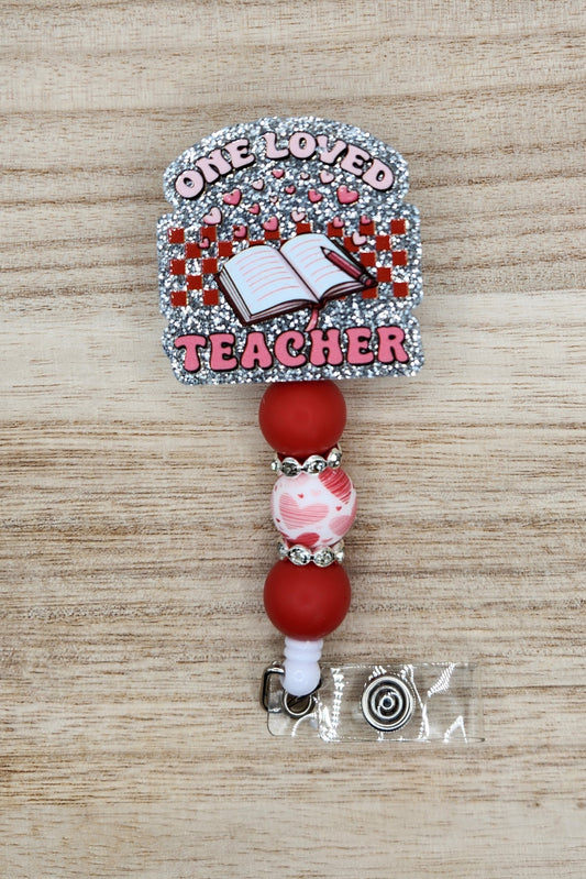 Badge Reel-One Loved Teacher (Silver Glitter) VD011