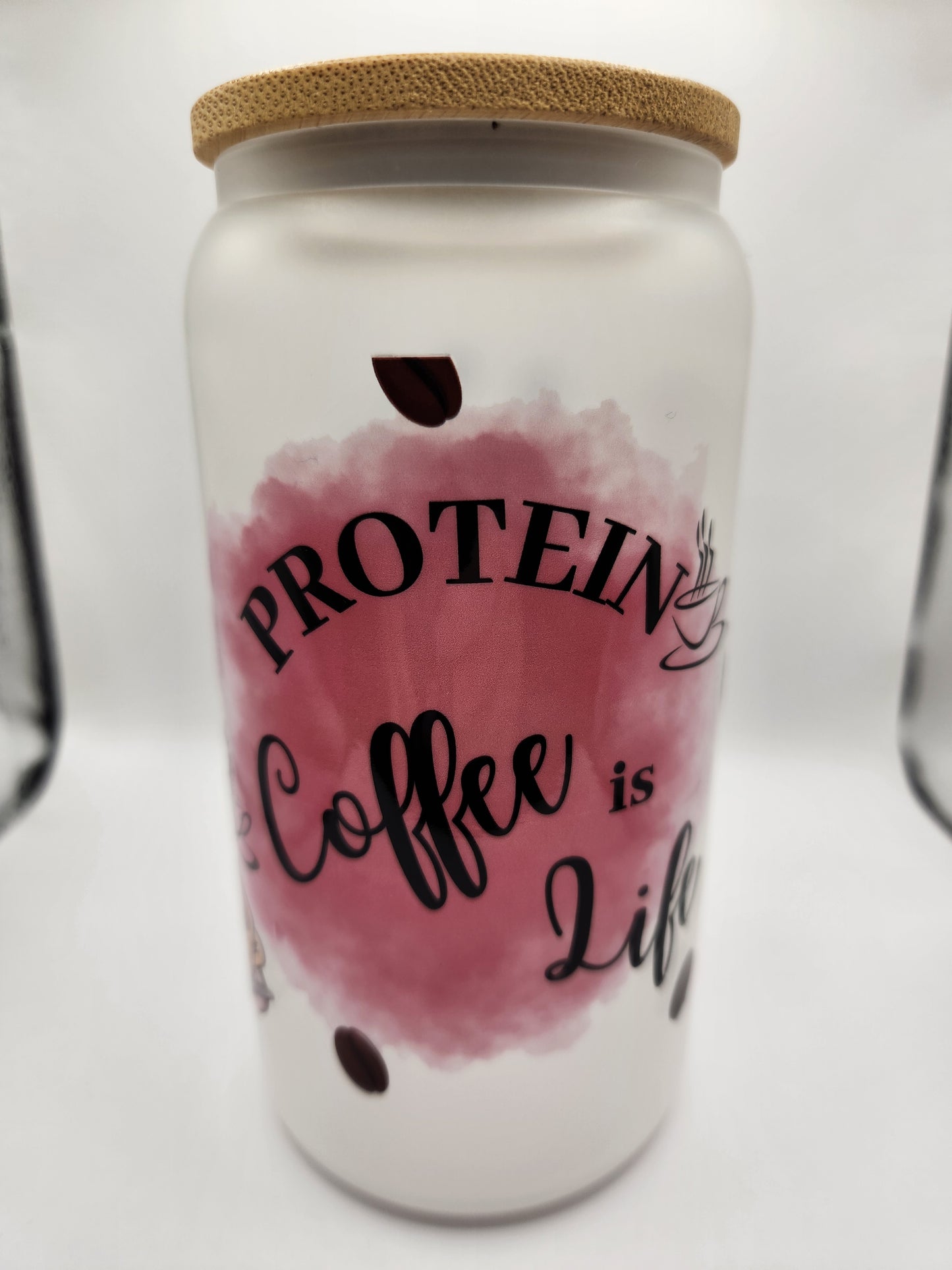 16oz Glass or Plastic Cup-Protein Coffee Is Life
