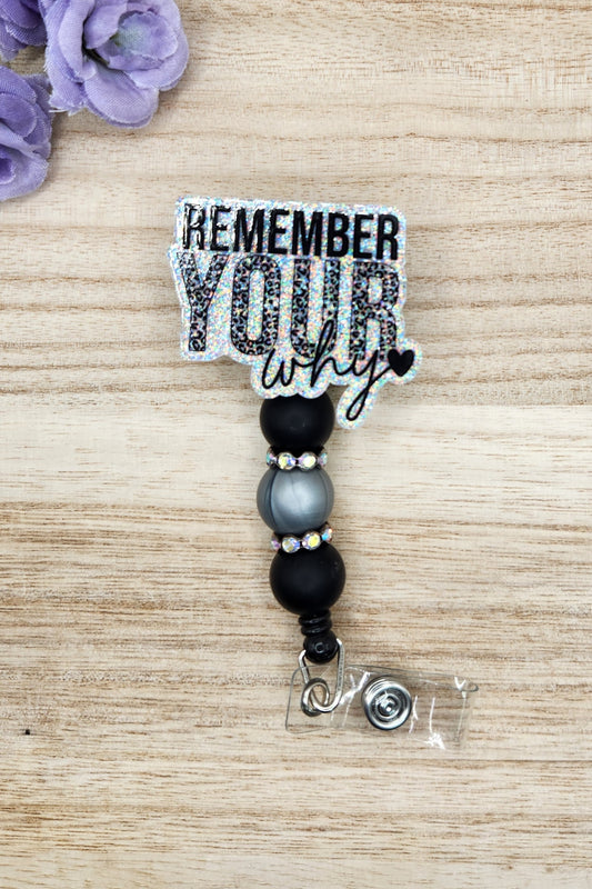 Badge Reel-Remember Your Why (Silver Glitter) MP021