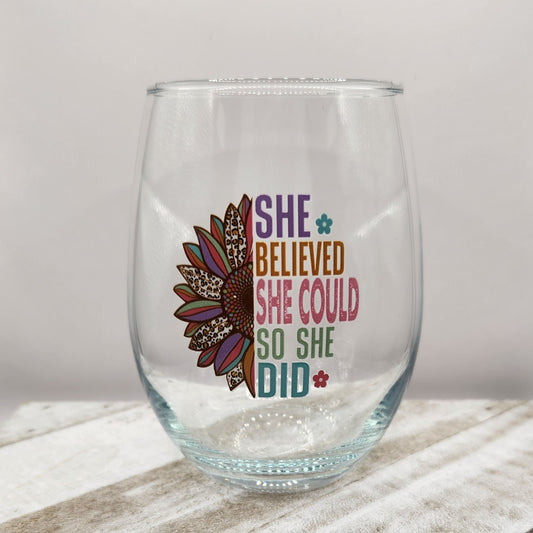 Wine Glass 15oz-She Believed She Could So She Did