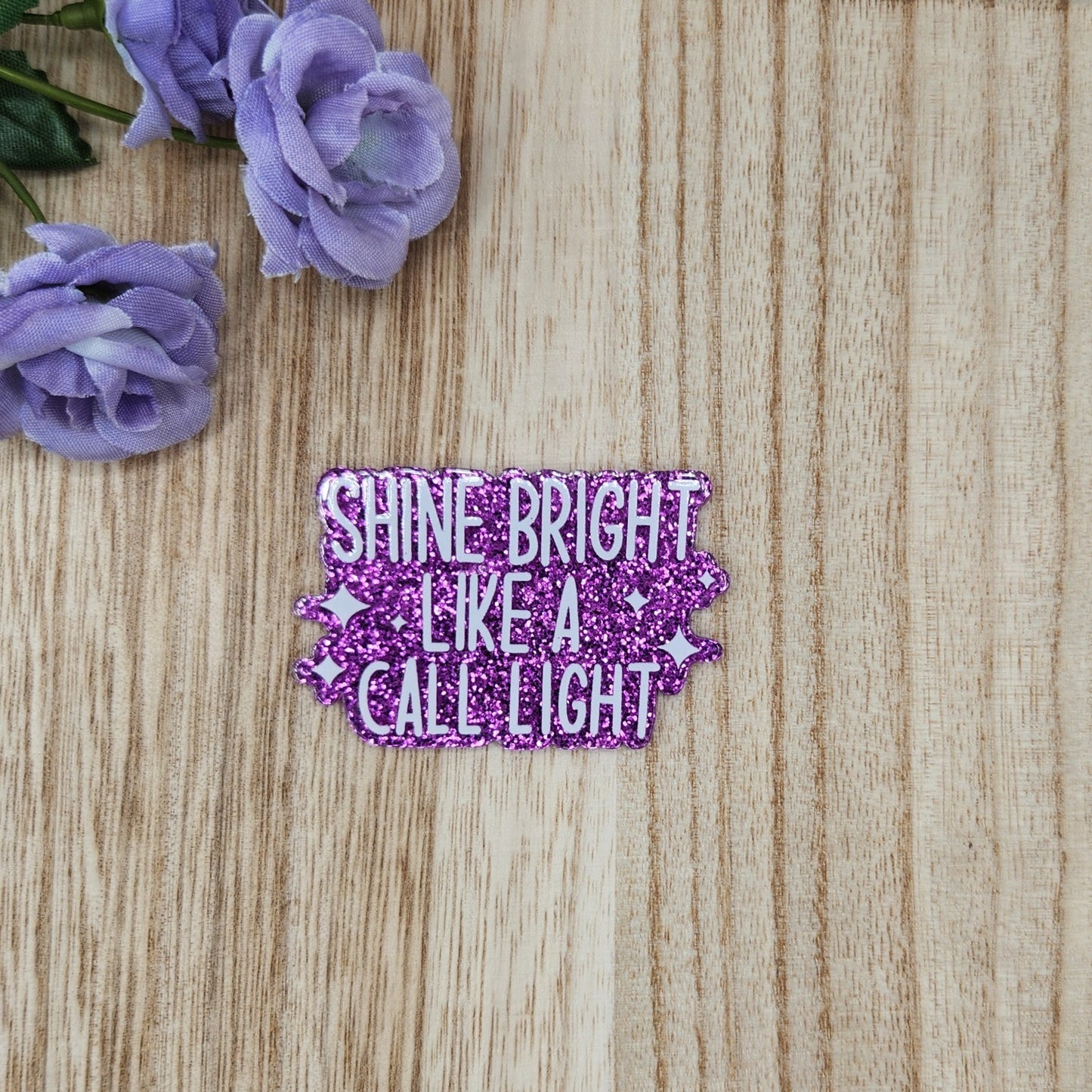 Flatback-Shine Bright Like a Call Light KK (Purple Glitter)