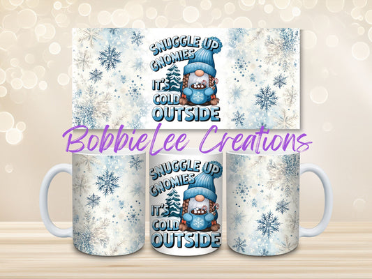 Coffee Mug-*BLC Custom Design-Snuggle Up Gnomies It's Cold Outside