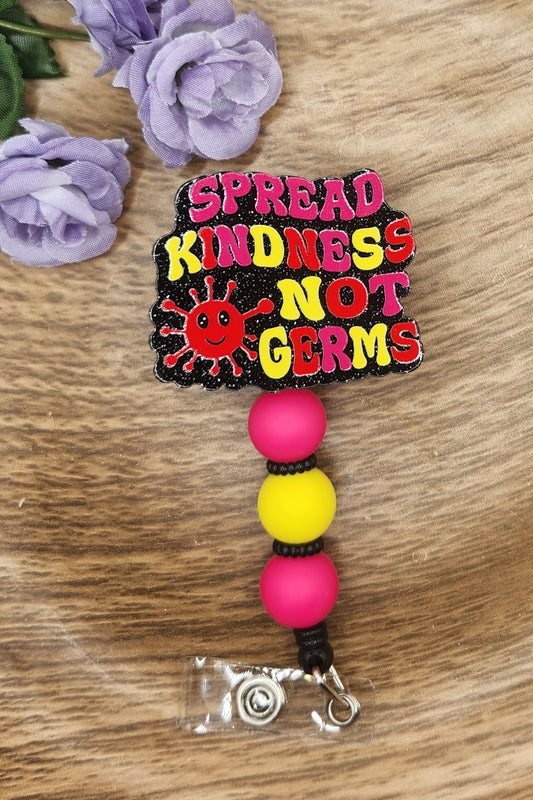 Badge Reel-Spread Kindness Not Germs