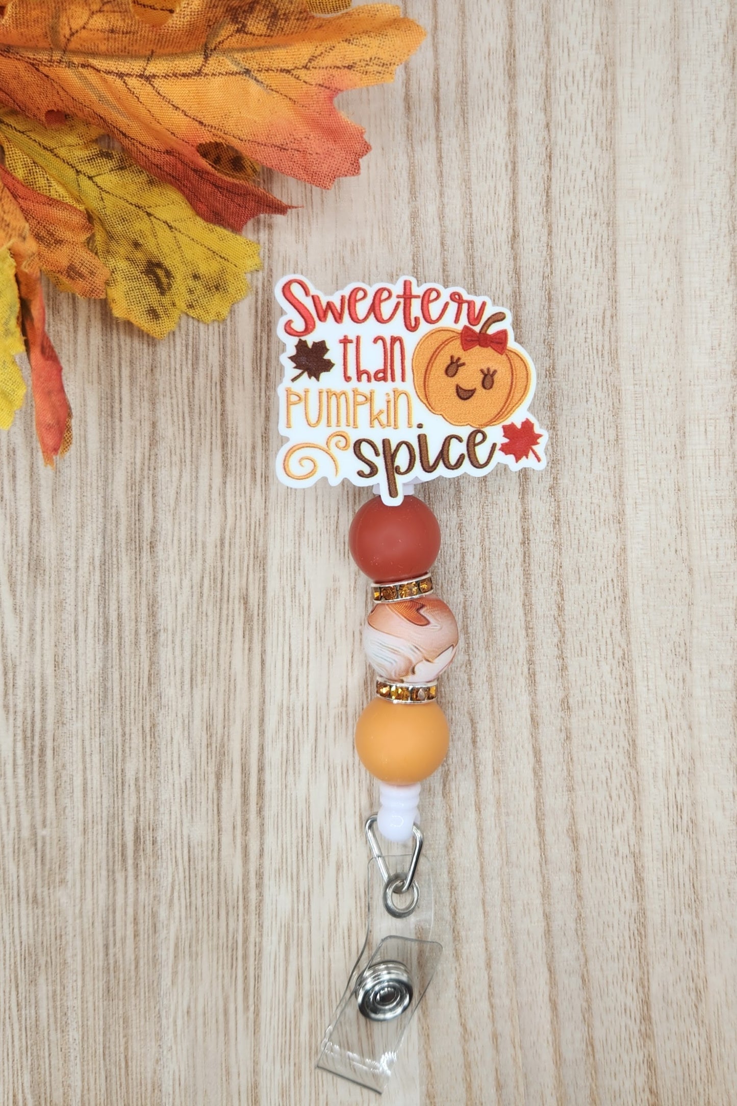 Badge Reel-Sweeter Than Pumpkin Spice PM