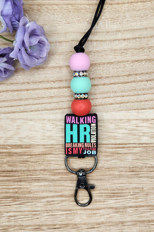 Lanyard-Walking HR Violation Breaking Rules is My Full Time Job