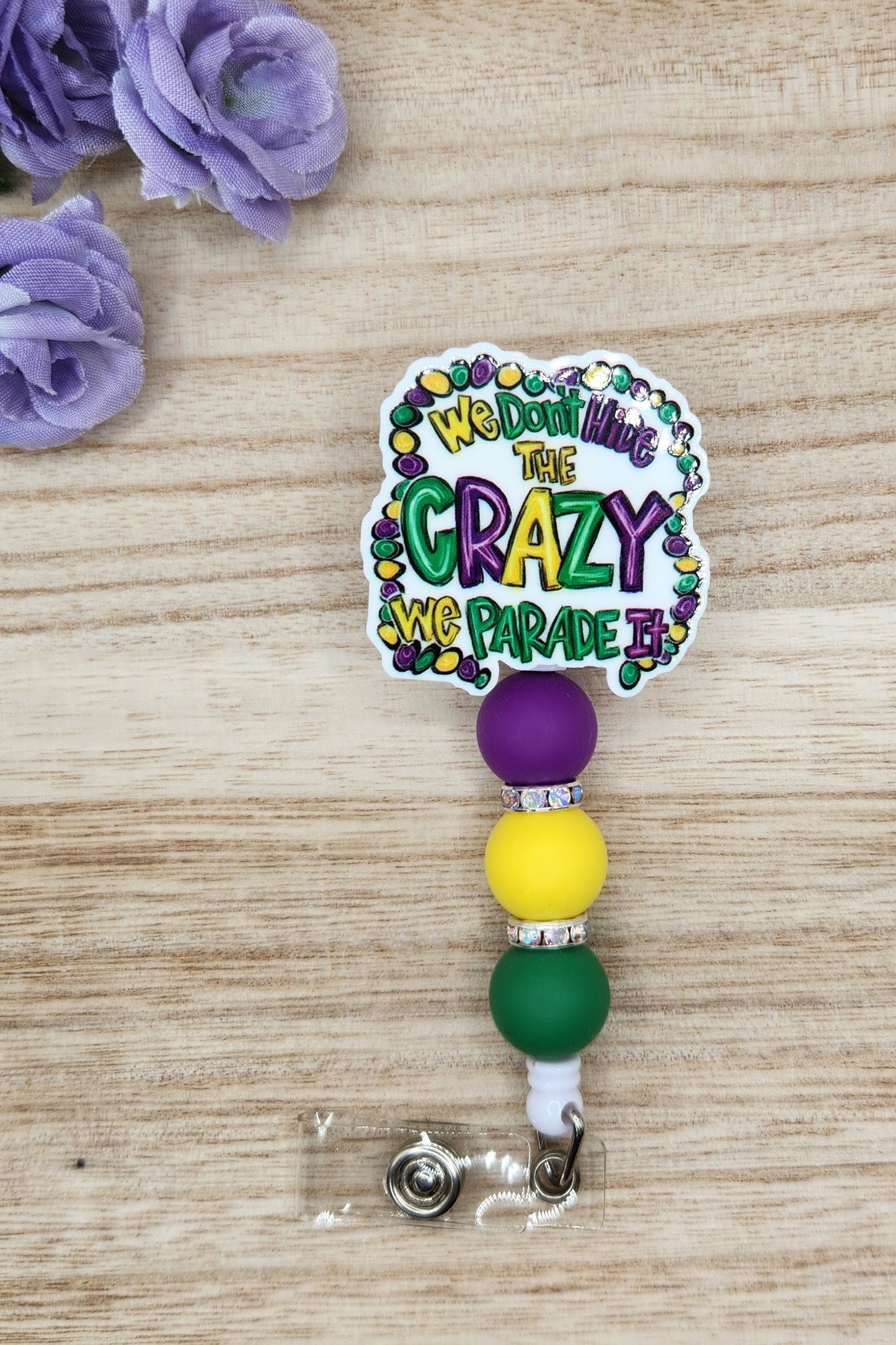 Badge Reel-We Don't Hide the Crazy We Parade It MG003